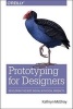 Prototyping for Designers - Developing the Best Digital and Physical Products (Paperback) - Kathryn McElroy Photo