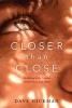 Closer Than Close - Awakening to the Freedom of Your Union with Christ (Paperback) - Dave Hickman Photo