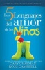 Los Cinco Lenguajes del Amor Para Los Nios - The Five Love Languages of Children (English, Spanish, Paperback) - Gary Chapman Photo