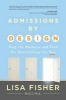 Admissions by Design - Stop the Madness and Find the Best College for You (Paperback) - Lisa Fisher Photo