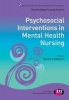 Psychosocial Interventions in Mental Health Nursing (Paperback, New) - Sandra Walker Photo