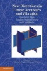 New Directions in Linear Acoustics and Vibration - Quantum Chaos, Random Matrix Theory and Complexity (Hardcover) - Richard Weaver Photo