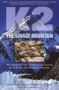 K2 the Savage Mountain - The Classic True Story of Disaster and Survival on the World's Second Highest Mountain (Paperback) - Charles S Houston Photo