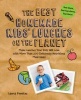 The Best Homemade Kids' Lunches on the Planet - Make Lunches Your Kids Will Love with More Than 200 Deliciously Nutritious Meal Ideas (Paperback) - Laura Fuentes Photo