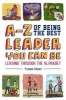 A-Z of Being the Best Leader You Can be - Leading Through the Alphabet (Hardcover) - Yvonne Bleam Photo