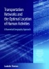 Transportation Networks and the Optimal Location of Human Activities - A Numerical Geography Approach (Hardcover, illustrated edition) - Isabelle Thomas Photo