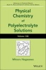 Advances in Chemical Physics, Volume 158 - Physical Chemistry of Polyelectrolyte Solutions (Hardcover, Volume 158) - Mitsuru Nagasawa Photo