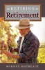 Retiring Retirement (Hardcover) - Rodney Macready Photo