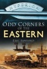 Odd Corners of the Eastern - From the Days of Steam (Paperback) - Eric Sawford Photo