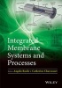 Integrated Membrane Systems and Processes (Hardcover) - Angelo Basile Photo