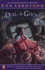 Dial-A-Ghost (Paperback) - Eva Ibbotson Photo