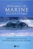 Dynamics of Marine Ecosystems - Biological-physical Interactions in the Oceans (Paperback, 3rd Revised edition) - Kenneth Mann Photo