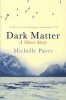 Dark Matter (Paperback) - Michelle Paver Photo