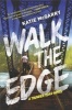 Walk the Edge (Paperback) - Katie McGarry Photo