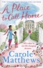 A Place to Call Home (Paperback) - Carole Matthews Photo