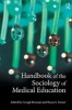 Handbook of the Sociology of Medical Education (Paperback) - Caragh Brosnan Photo