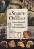 A Search for Origins - Science, History and South Africa's Cradle of Humankind (Paperback) - Phillip Bonner Photo