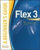 Flex 3: A Beginner's Guide (Paperback) - Michele E Davis Photo