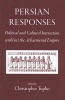 Persian Responses - Political and Cultural Interaction With(in) the Achaemenid Empire (Hardcover) - Christopher Tuplin Photo