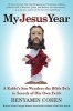 My Jesus Year - A Rabbi's Son Wanders the Bible Belt in Search of His Own Faith (Paperback) - Benyamin Cohen Photo