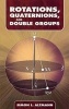 Rotations, Quaternions, and Double Groups (Paperback) - Simon L Altmann Photo