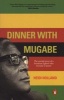 Dinner with Mugabe (Paperback) - Heidi Holland Photo