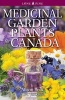 Medicinal Garden Plants for Canada (Paperback) - Alison Beck Photo