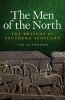 The Men of the North - The Britons of Southern Scotland (Paperback) - Tim Clarkson Photo