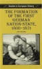 The Formation of the First German Nation State, 1800-71 (Paperback) - John Breuilly Photo