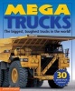 Mega Trucks - The Biggest, Toughest Trucks in the World! (Paperback) - Deborah Murrell Photo