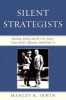 Silent Strategists - Harding, Denby, and the U.S. Navy's Trans-Pacific Offensive World War II (Paperback) - Manley R Irwin Photo