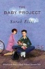 The Baby Project (Paperback) - Sarah Ellis Photo