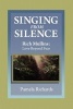 Singing from Silence - Rich Mullins: Love Beyond Fear (Paperback) - Pamela Richards Photo