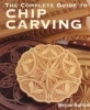 The Complete Guide to Chip Carving (Paperback) - Wayne Barton Photo