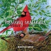 Nesting Instincts - A Bird's-Eye View (Hardcover) - Maryjo Koch Photo