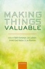 Making Things Valuable (Hardcover) - Martin Kornberger Photo