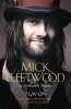 Play on - Now, Then and Fleetwood Mac (Hardcover) - Mick Fleetwood Photo