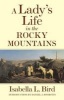 A Lady's Life in the Rocky Mountains (Paperback, Revised edition) - Isabella L Bird Photo