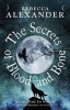 The Secrets of Blood and Bone (Paperback) - Rebecca Alexander Photo