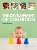 The Development of Cognition (Paperback, International edition) - Steve Croker Photo