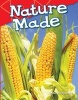 Nature Made (Kindergarten) (Paperback) - Anne Montgomery Photo