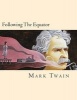 Following the Equator (Spanish Edition) (Paperback) - Twain Photo