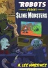 Robots Versus Slime Monsters - An A. Lee Martinez Collection (Paperback) - A Lee Martinez Photo