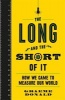 The Long and the Short of it - How We Came to Measure Our World (Hardcover) - Graeme Donald Photo