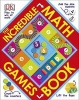 The Incredible Math Games Book (Hardcover) - Dk Publishing Photo