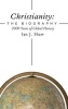 Christianity: The Biography - 2000 Years of Global History (Hardcover) - Ian J Shaw Photo