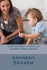 Choosing a Child Care Provider (Paperback) - Anthony Ekanem Photo