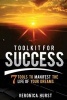 Toolkit for Success - 7 Tools to Manifest the Life of Your Dreams (Paperback) - Veronica Hurst Photo