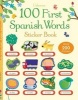 100 First Spanish Words Sticker Book (Paperback) - Mairi Mackinnon Photo