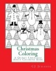 Christmas Coloring - An Adult Christmas Coloring Book: A Quirky Book with Christmas Sayings, Geometric Patterns, Shapes and Designs (Paperback) - Cj Jerabek Photo